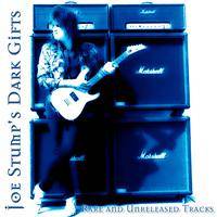 Joe Stump : Dark Gifts - Rare & Unreleased Tracks